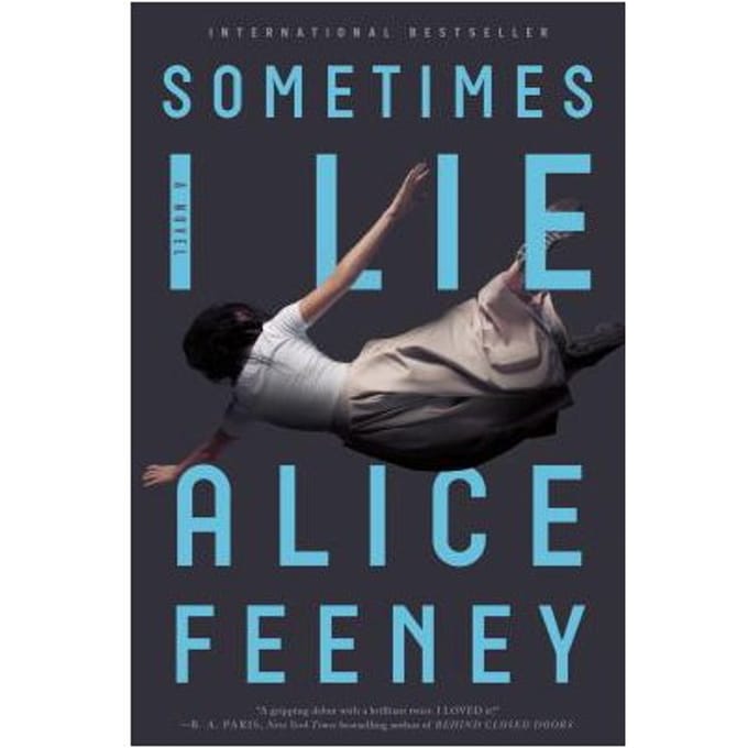 Sometimes I Lie - ALICE FEENEY