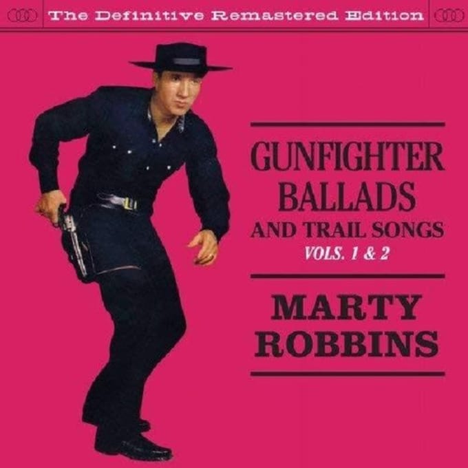 Gunfighter Ballads & Trail Songs 1&2 - Marty Robbins