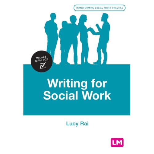 Writing For Social Work - Rai, Lucy