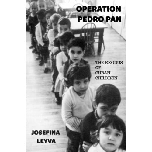 Operation Pedro Pan - JOSEFINA LEYVA