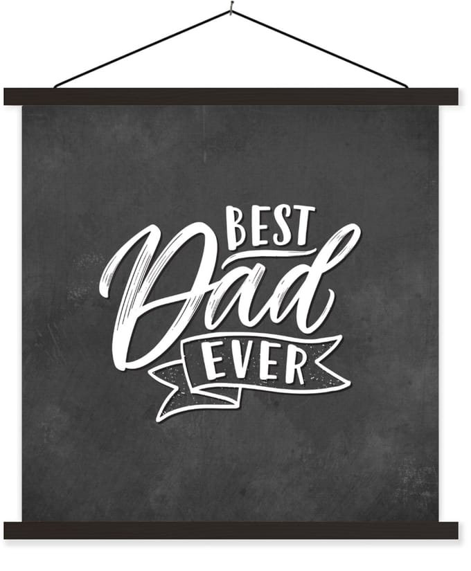 Posterhanger incl. Poster 40x40 cm - Schoolplaat - Quotes - Vaderdag - Spreuken - Vader - Best dad ever - Textielposter - Zwarte latten - Vaderdag cadeau - Geschenk - Cadeautje voor hem - Tip - Mannen