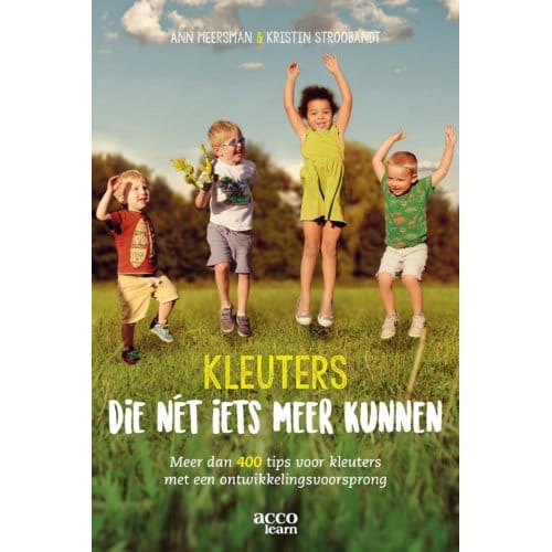 Kleuters Die Nét Iets Meer Kunnen - Ann Meersman