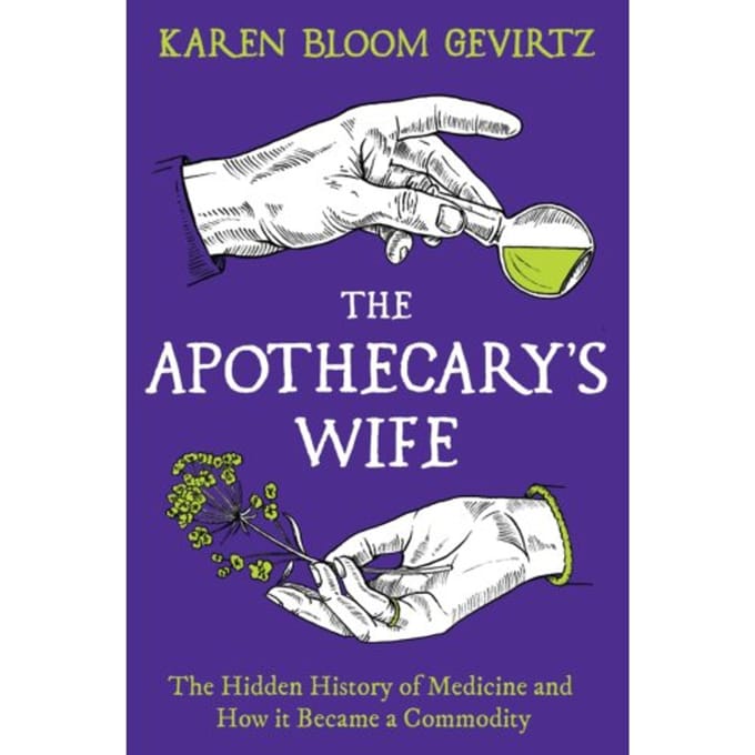 The Apothecary's Wife - Karen Bloom Gevirtz