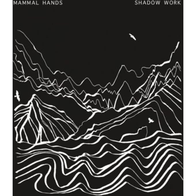 Shadow Work - Mammal Hands