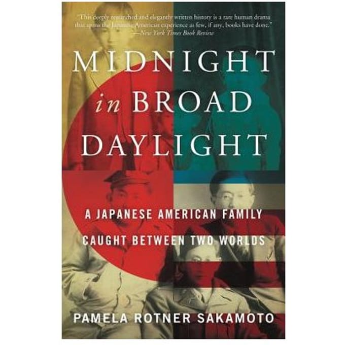 Midnight In Broad Daylight - Pamela Rotner Sakamoto