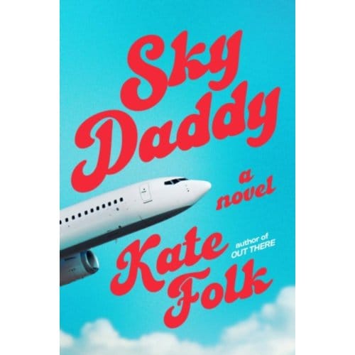 Sky Daddy - Kate Folk