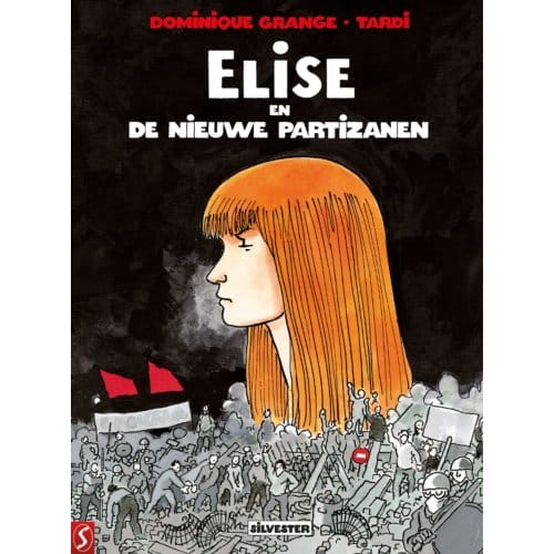 Elise En De Nieuwe Partizanen - Tardi