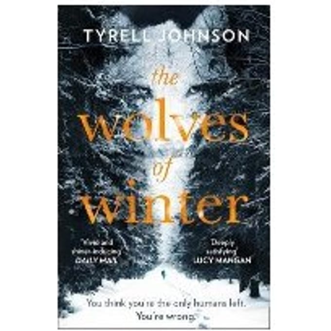 The Wolves Of Winter - Tyrell Johnson