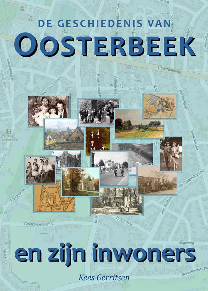 De Geschiedenis Van Oosterbeek En Zijn Inwoners - Kees Gerritsen