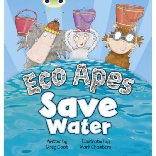 Bug Club Guided Fiction Reception Red B Eco Apes Save Water - Bug Club - Cook, Greg