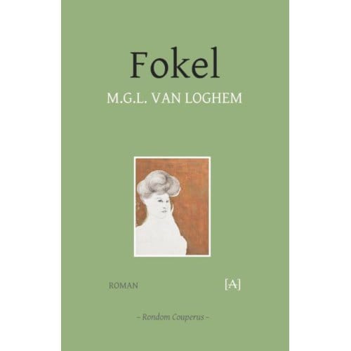 Fokel - Rondom Couperus - M.G.L. van Loghem
