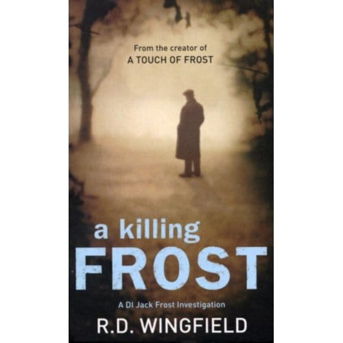 A Killing Frost - Di Jack Frost - R D Wingfield