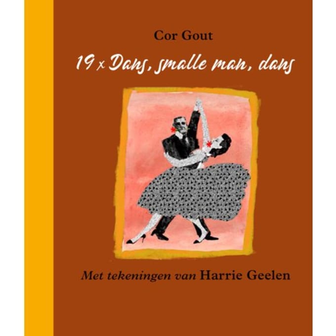 19 X Dans, Smalle Man, Dans - Cor Gout
