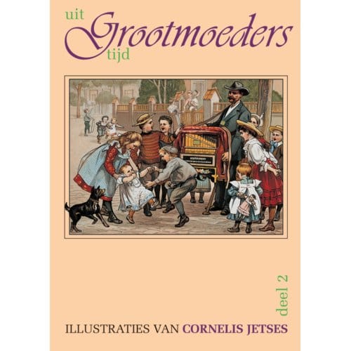 Uit Grootmoeders Tijd / 2