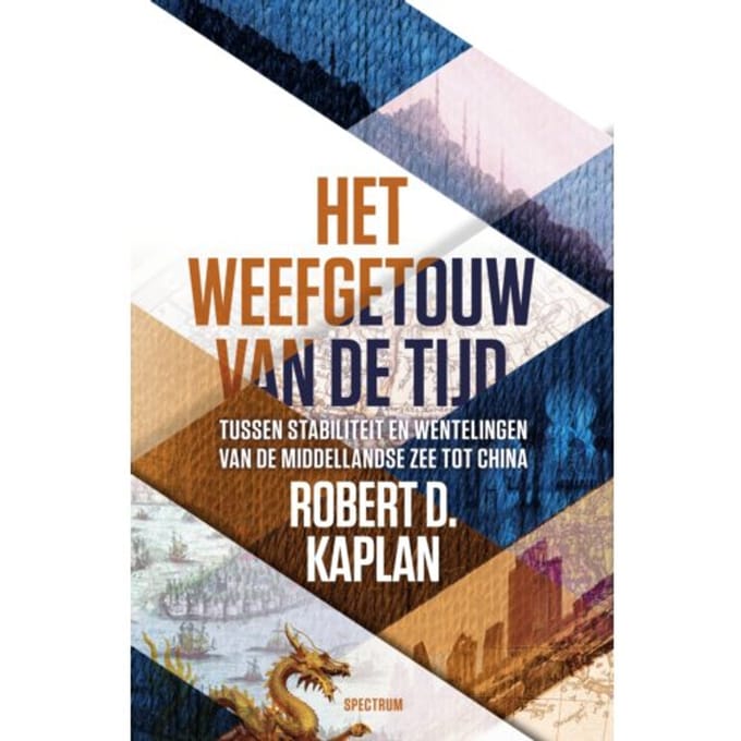 Het Weefgetouw Van De Tijd - Robert Kaplan