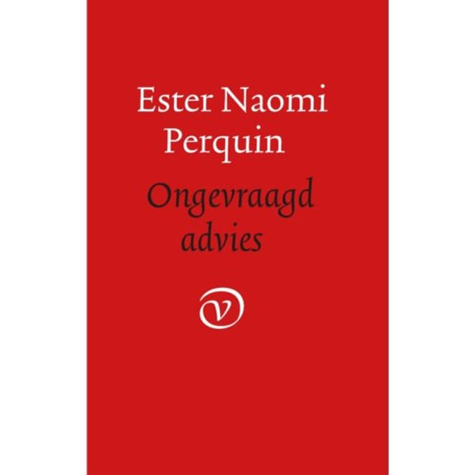 Ongevraagd Advies - Ester Naomi Perquin