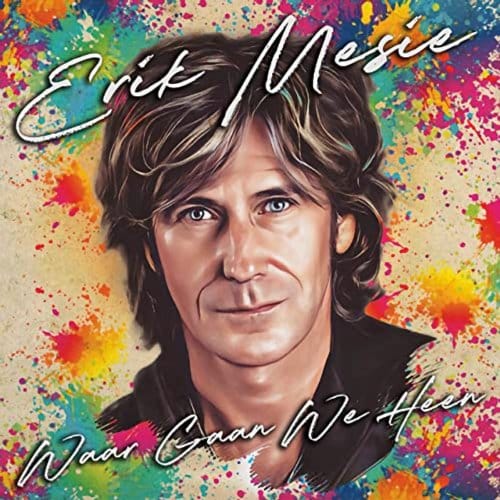 Waar Gaan We Heen - Erik Mesie