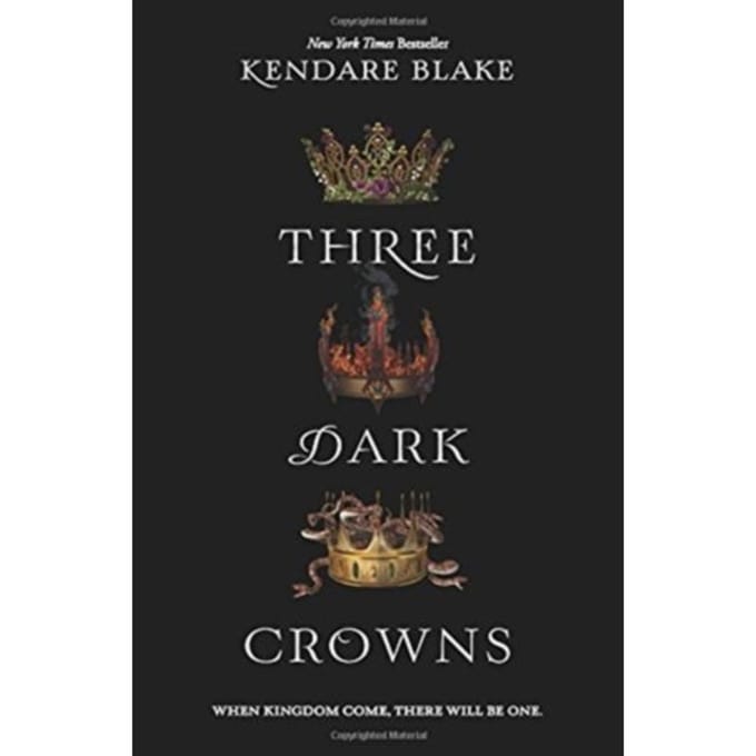 Three Dark Crowns - Three Dark Crowns - Kendare Blake