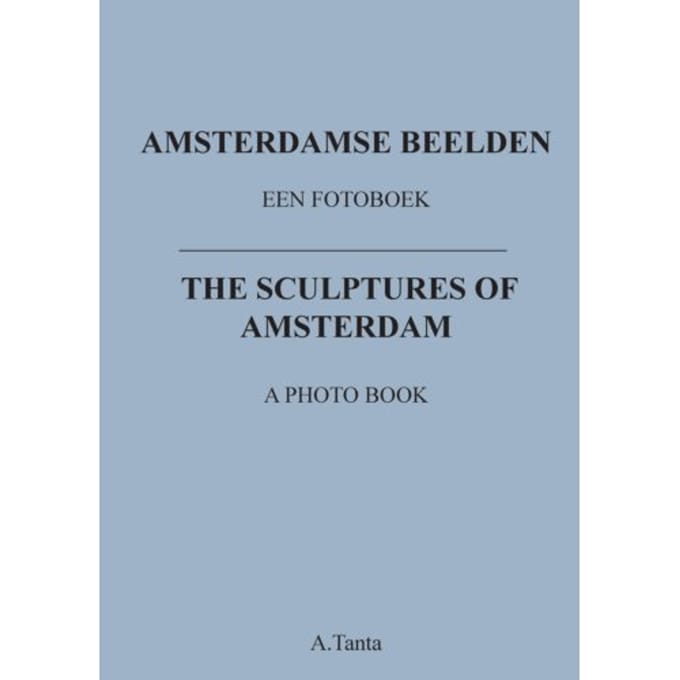 Amsterdamse Beelden - Ante Tanta