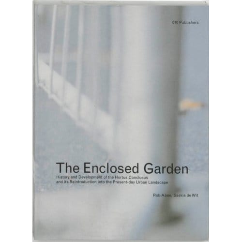 The Enclosed Garden - R. Aben