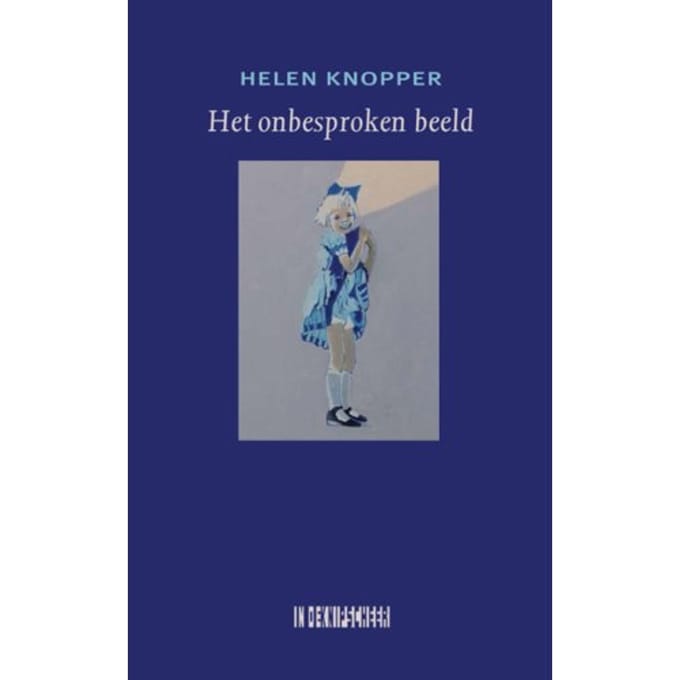 Het Onbesproken Beeld - Helen Knopper