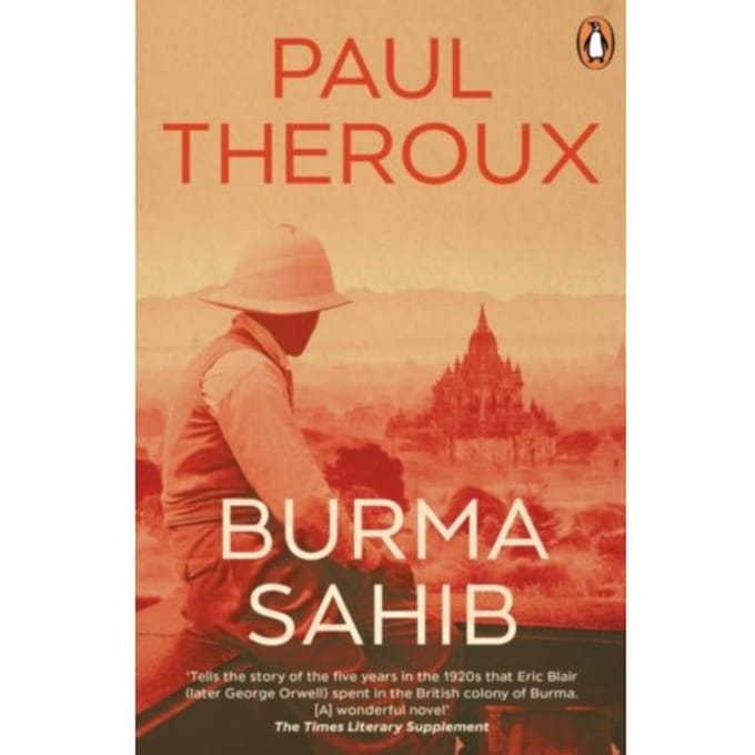 Burma Sahib - Paul Theroux