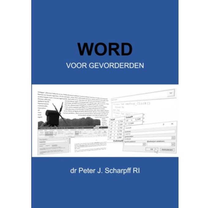 Word Voor Gevorderden - Dr Peter J. Scharpff RI