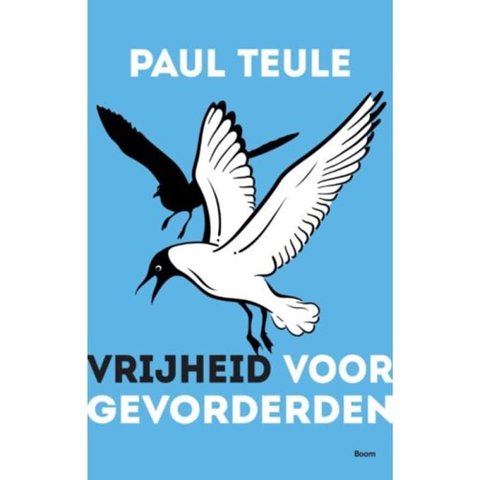 Vrijheid Voor Gevorderden - Paul Teule