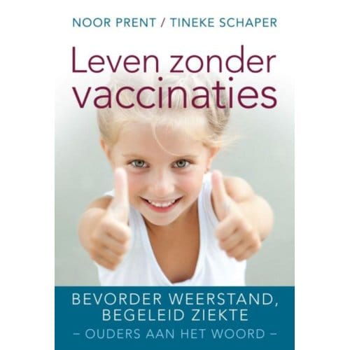 Leven Zonder Vaccinaties - Noor Prent