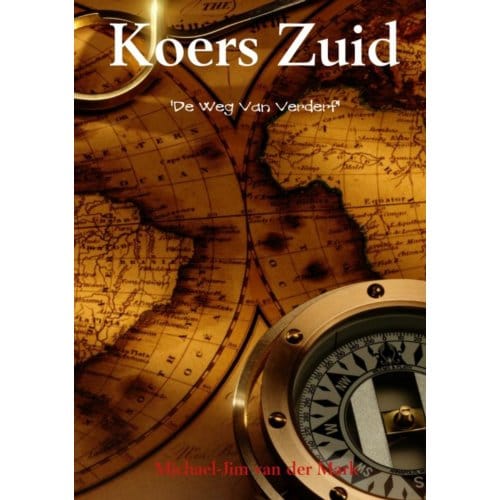 Koers Zuid - Michael-Jim van der Mark