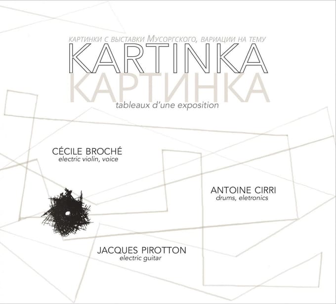 Cécile Broché, Antoine Cirri, Jacques Pirotton - Kartinka (CD)