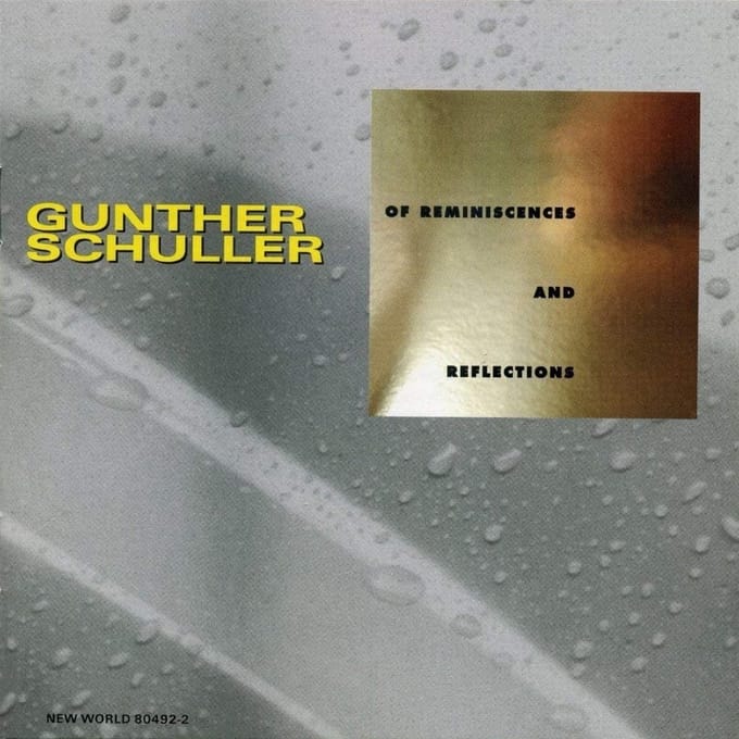Gunther Schuller - Schuller: Of Reminiscences and Reflections (CD)