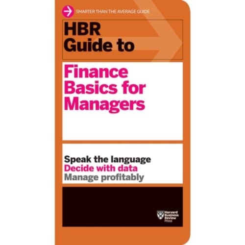 Hbr Guide To Finance Basics For Managers (Hbr Guide Series) - Hbr Guide - Harvard Business Review