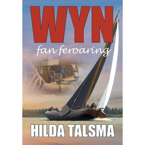 Wyn Fan Feroaring - Hilda Talsma