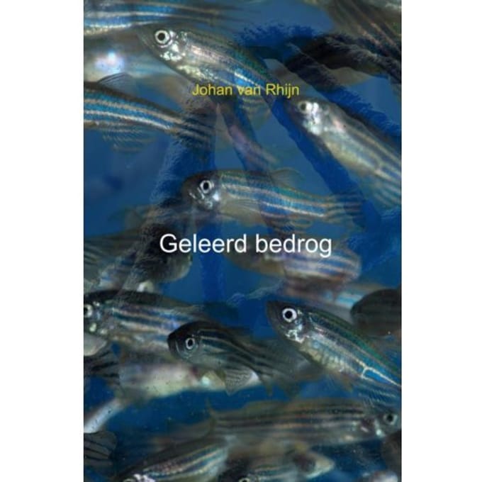 Geleerd Bedrog - Johan Van Rhijn