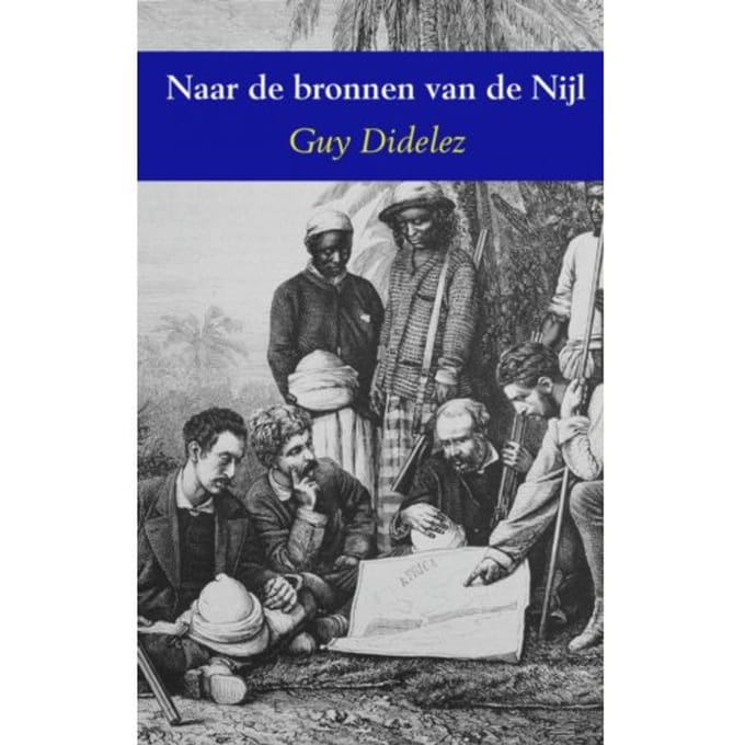 Naar De Bronnen Van De Nijl - Guy Didelez