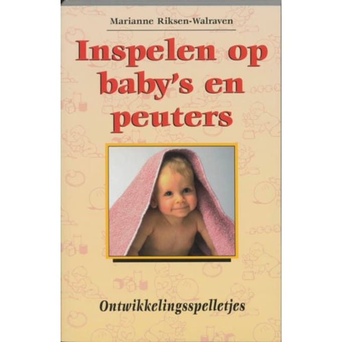 Inspelen Op Baby's En Peuters - M. Riksen-Walraven