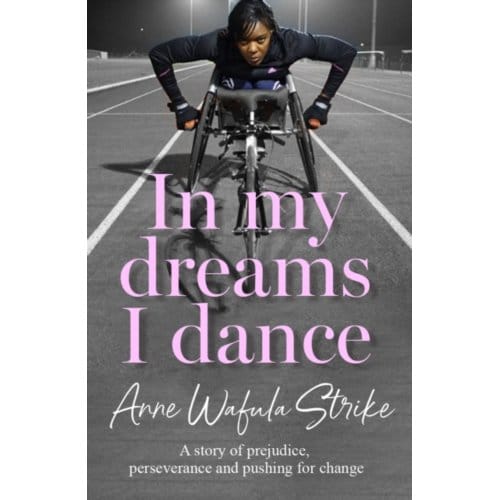 In My Dreams I Dance - Anne Wafula Strike