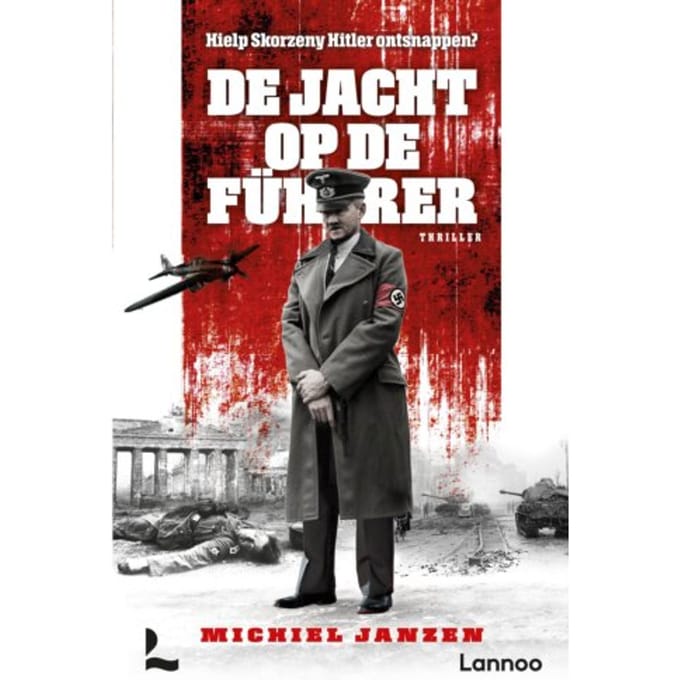 De Jacht Op De Führer - Michiel Janzen