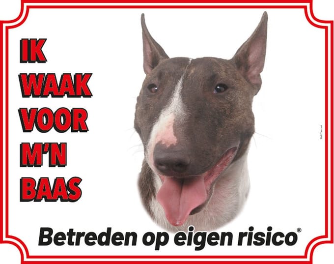 Bull Terrier Waakbord - Ik waak voor mijn baas