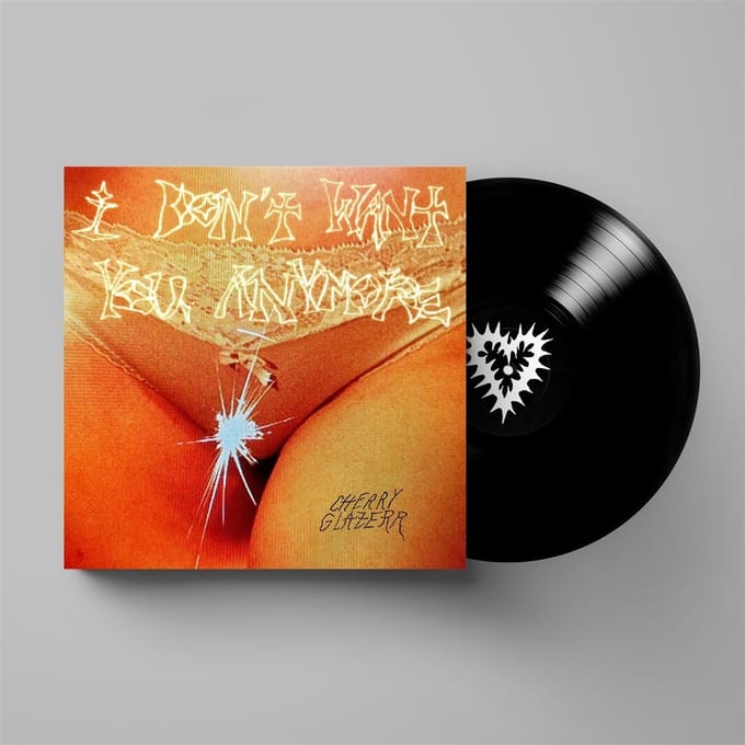 Cherry Glazerr - I Don't Want You Anymore (LP)