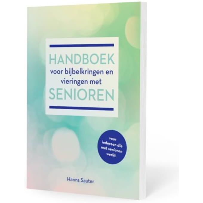 Handboek Voor Bijbelkringen En Vieringen Met Senioren - Hans Sauter