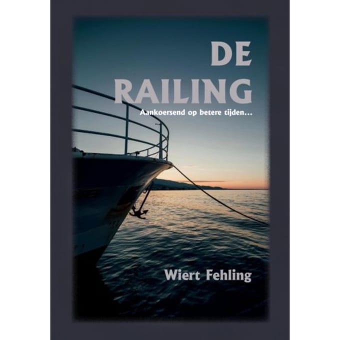 De Railing - Wiert Fehling