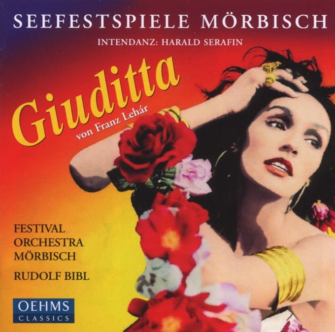 Festival Orchestra Mörbisch, Rudolf Bibl - Lehár: Giuditta (CD)