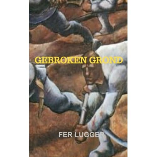 Gebroken Grond - Fer Lugger