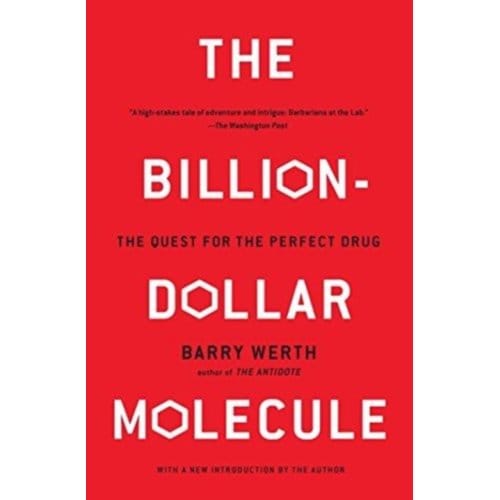 The Billion-Dollar Molecule - Touchstone Book - Barry Werth