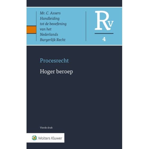 Asser Procesrecht 4 Hoger Beroep