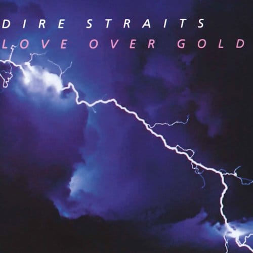 Love Over Gold - Dire Straits