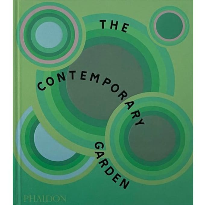 The Contemporary Garden - Phaidon Editors