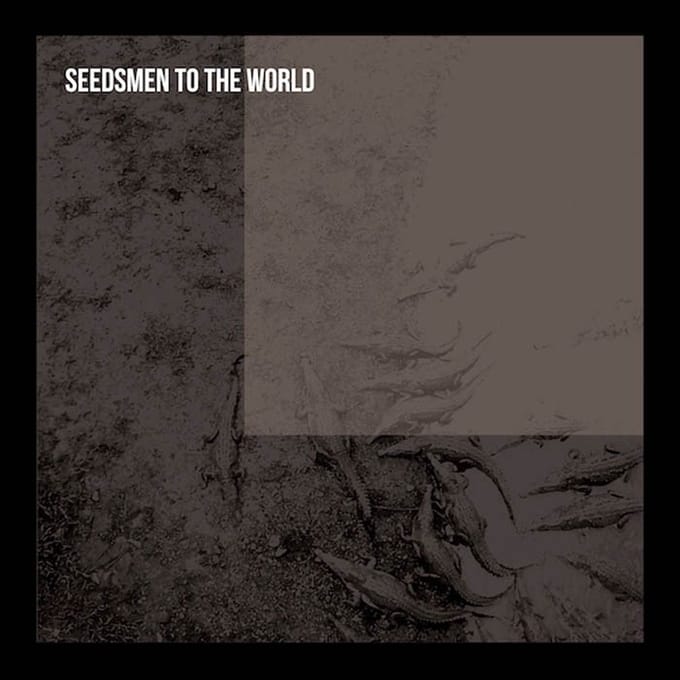 Seedsmen To The World - Seedsmen To The World (LP)